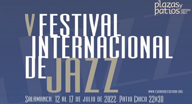 Vegetación Confidencial templo Mañana salen a la venta las entradas para el V Festival Internacional de  Jazz | Hosteleriasalamanca.es