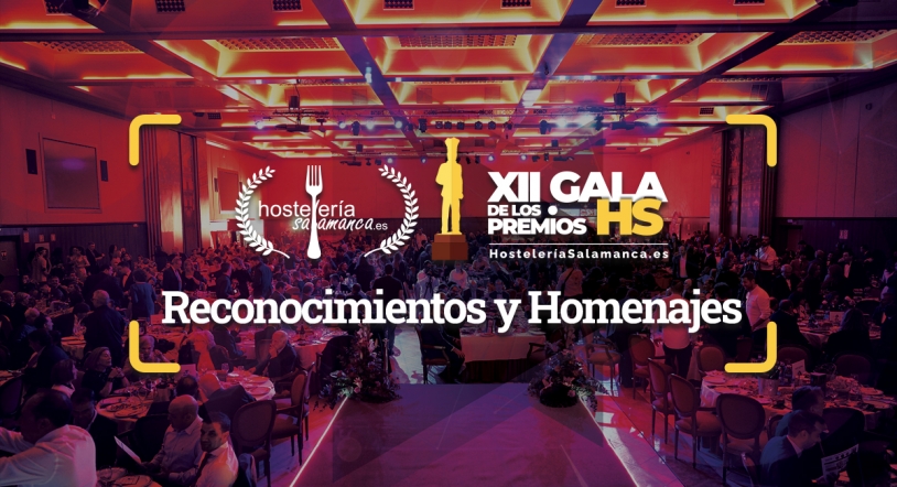 Reconocimientos y homenajes que llenarán de emotividad los Premios HosteleríaSalamanca.es 2022 
