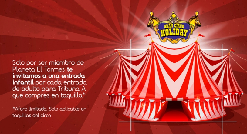 El Tormes te invita a disfrutar del Gran Circo Holiday en Santa Marta de Tormes