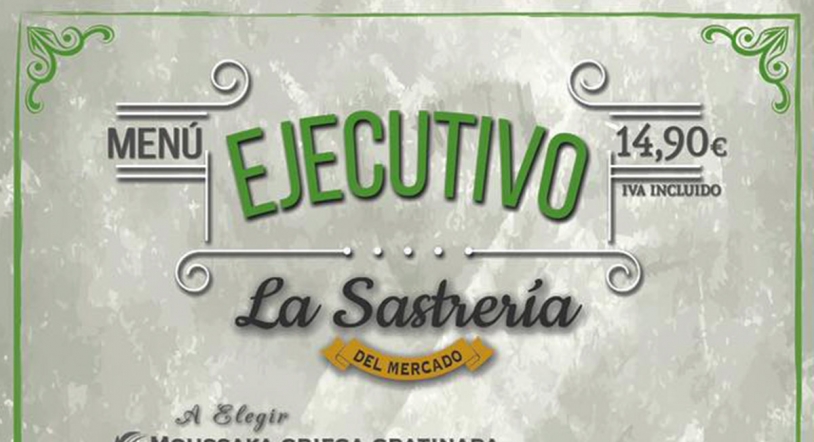 Nuevo menú ejecutivo en La Sastrería del Mercado