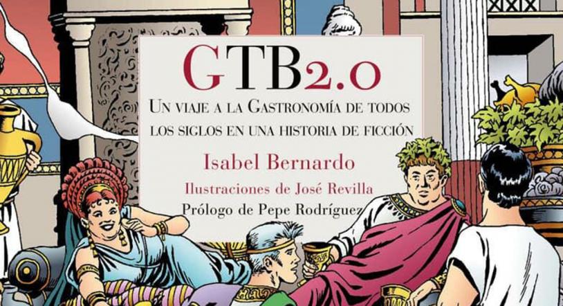 Isabel Bernardo propone un viaje por la gastronomía de todos los tiempos