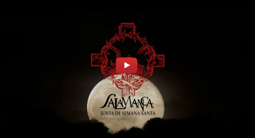 Emotivo video Volveremos.... a llenar de Pasión las calles de Salamanca